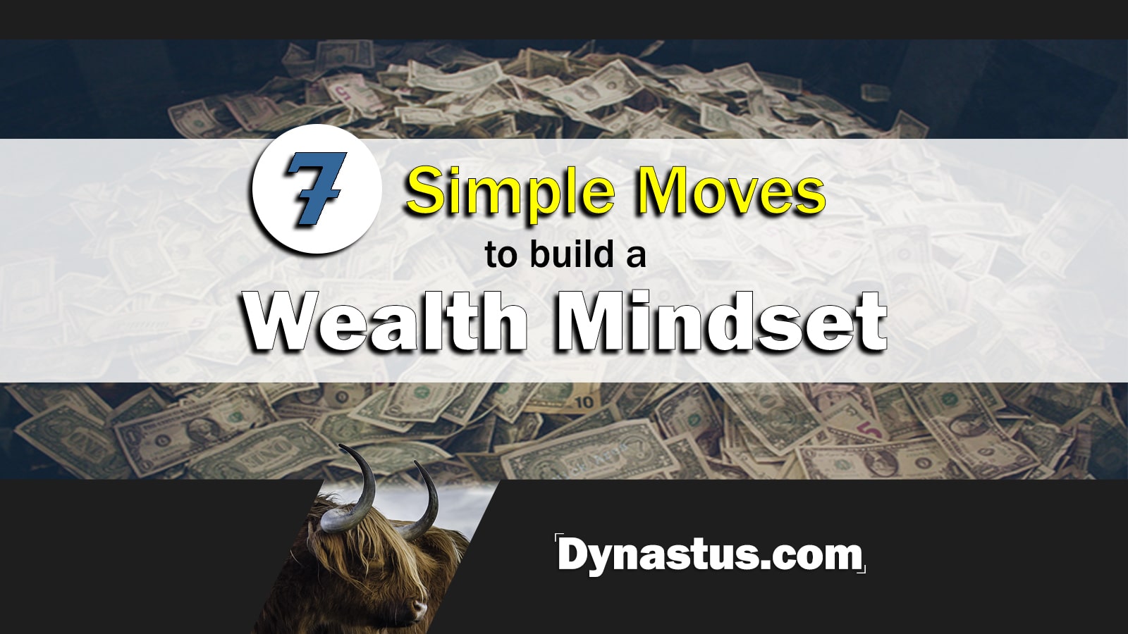 Dynastus 7 Simple Moves Toward A Wealth Mindset