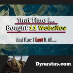 That Time I Bought 11 Websites Dynastus Thumbnail